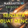 Episode 17: SENJATA PEMBUAT BENCANA