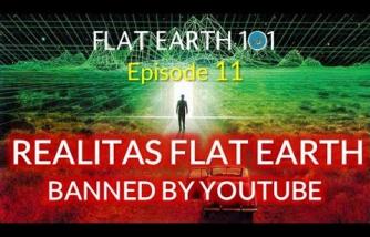 Flat Earth 11 (BANNED BY YOUTUBE): REALITAS FLAT EARTH