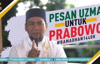 PESAN UZMA UNTUK PRABOWO | UST. ZULKIFLI MUHAMMAD ALI, LC., MA.