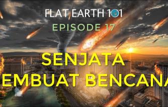 Episode 17: SENJATA PEMBUAT BENCANA